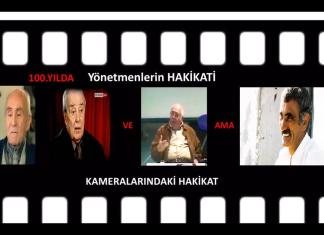 100.Yılda Yönetmenlerin (L. Akad, M. Erksan, H. Refiğ ve Y.Güney) Hakikati & Kameralarının Yansıttıkları-Fuat Ercan