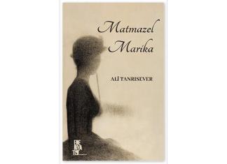 MATMAZEL MARİKA Kitap Lansmanı,Söyleşi ve İmza Günü