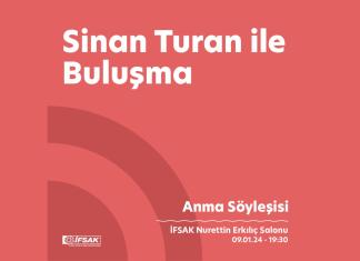 Sinan Turan ile Buluşma – Anma Söyleşisi