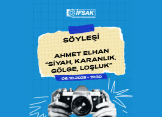 “Siyah, Karanlık, Gölge, Loşluk” Söyleşi – İFSAK 66. Sezon Açılış Etkinlikleri Kapsamında