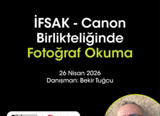İFSAK – CANON Birlikteliğinde “Fotoğraf Okuma” Atölyesi (Nisan 2026)