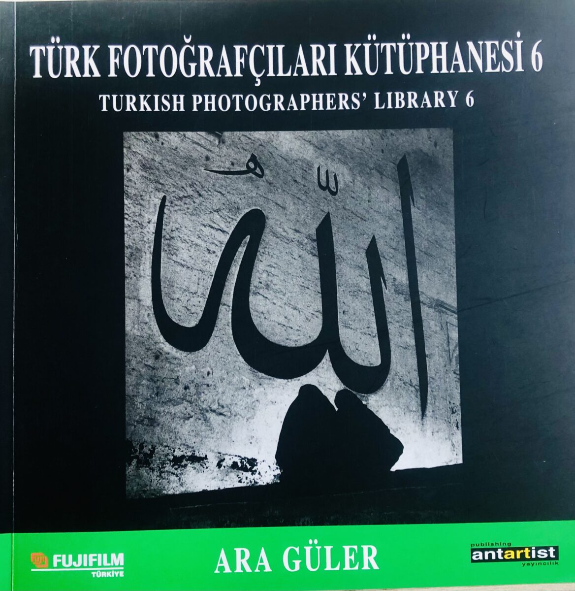 Türk Fotoğrafçıları Kütüphanesi 6 – Ara Güler